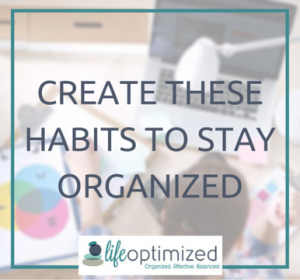 Habits to Stay Organized