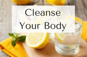 Cleanse Your Body